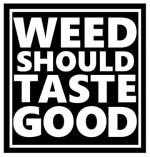 Logo Weed Should Taste Good